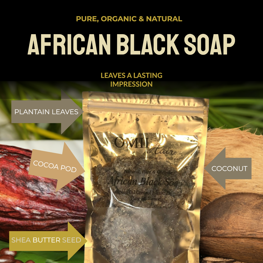 Pure & Organic African Black Soap - Omii Hair Ltd